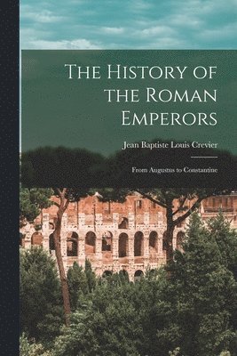 The History of the Roman Emperors 1