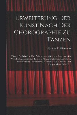 bokomslag Erweiterung Der Kunst Nach Der Chorographie Zu Tanzen