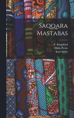 Kurt Sethe, Margaret a Murray, F Hansard - Saqqara Mastabas, Inbunden