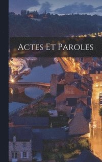 bokomslag Actes et Paroles