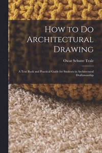 bokomslag How to Do Architectural Drawing