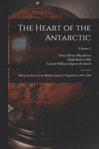 bokomslag The Heart of the Antarctic