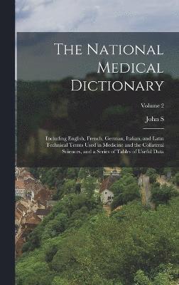 bokomslag The National Medical Dictionary