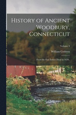 History of Ancient Woodbury, Connecticut