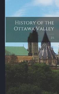 bokomslag History of the Ottawa Valley