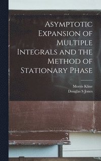 bokomslag Asymptotic Expansion of Multiple Integrals and the Method of Stationary Phase