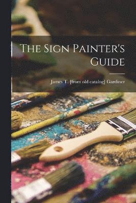 bokomslag The Sign Painter's Guide