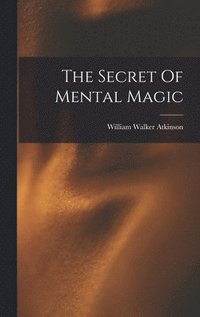 bokomslag Secret Of Mental Magic