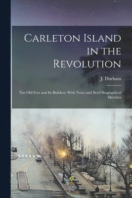 bokomslag Carleton Island in the Revolution