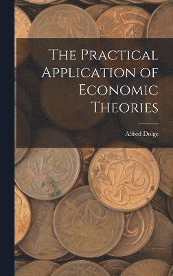 Practical Application of Economic Theories