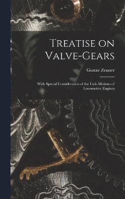 bokomslag Treatise on Valve-Gears