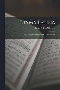 bokomslag Etyma Latina