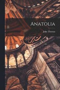 bokomslag Anatolia