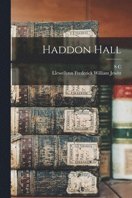 Haddon Hall