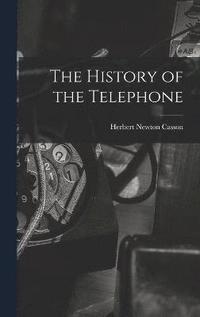 bokomslag The History of the Telephone