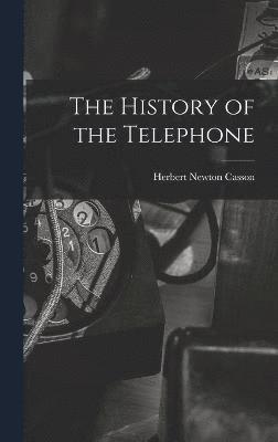 The History of the Telephone 1