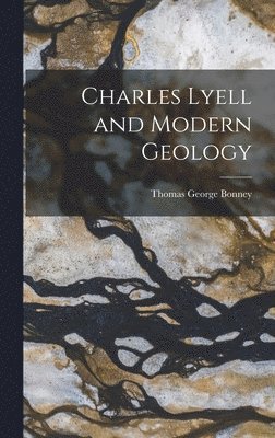 bokomslag Charles Lyell and Modern Geology