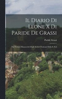 bokomslag Il Diario di Leone X di Paride de Grassi