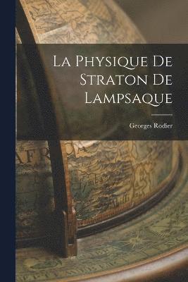 La Physique de Straton de Lampsaque 1