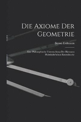 Die Axiome der Geometrie 1