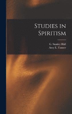 bokomslag Studies in Spiritism