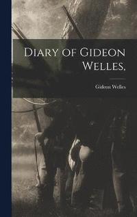bokomslag Diary of Gideon Welles,