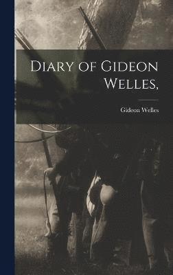Diary of Gideon Welles, 1