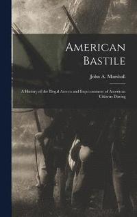bokomslag American Bastile