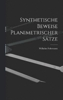 Synthetische Beweise Planimetrischer Stze 1