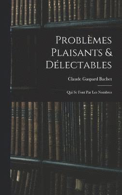 Problèmes Plaisants & Délectables