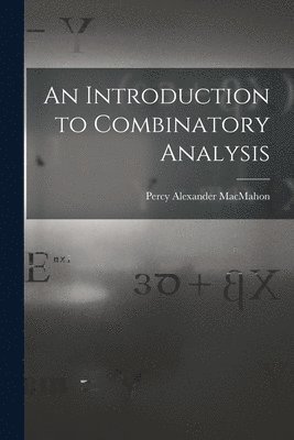 An Introduction to Combinatory Analysis 1