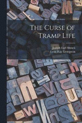 The Curse of Tramp Life 1