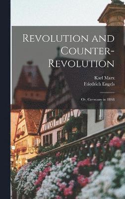 Revolution and Counter-Revolution 1