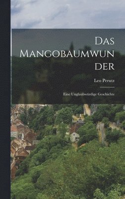 Das Mangobaumwunder 1