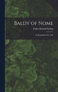 bokomslag Baldy of Nome