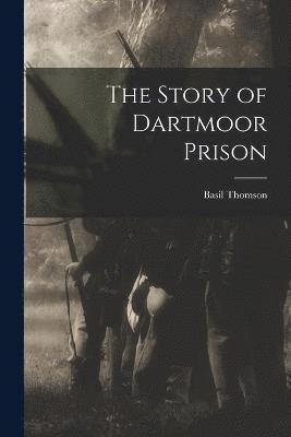 The Story of Dartmoor Prison 1