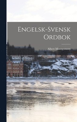 Albert Montgomery - Engelsk-Svensk Ordbok, Inbunden