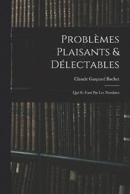 bokomslag Problmes Plaisants & Dlectables