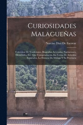 Narciso Díaz de Escovar, Narciso Díaz De Escovar - Curiosidades Malagueñas, Häftad