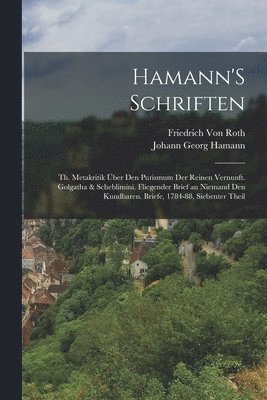 Johann Georg Hamann, Friedrich Von Roth - Hamann'S Schriften, Häftad
