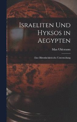 bokomslag Israeliten Und Hyksos in Aegypten