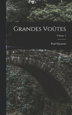 bokomslag Grandes Votes; Volume 1