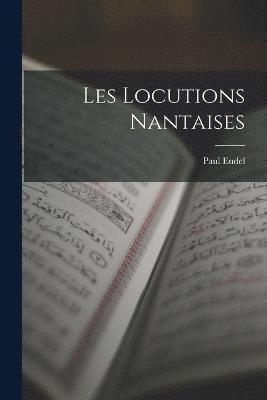 Les Locutions Nantaises 1