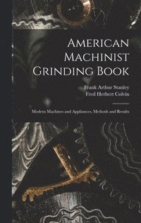 bokomslag American Machinist Grinding Book