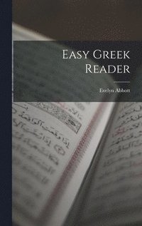 bokomslag Easy Greek Reader