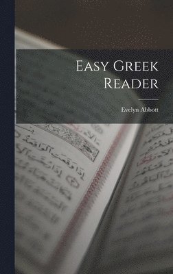 Evelyn Abbott - Easy Greek Reader, Inbunden
