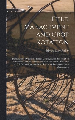 bokomslag Field Management and Crop Rotation