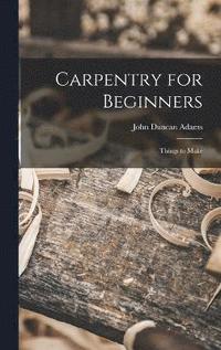 bokomslag Carpentry for Beginners