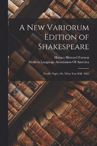 bokomslag A New Variorum Edition of Shakespeare