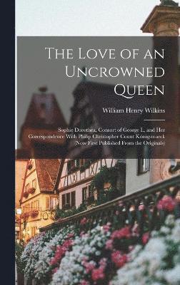 Love of an Uncrowned Queen